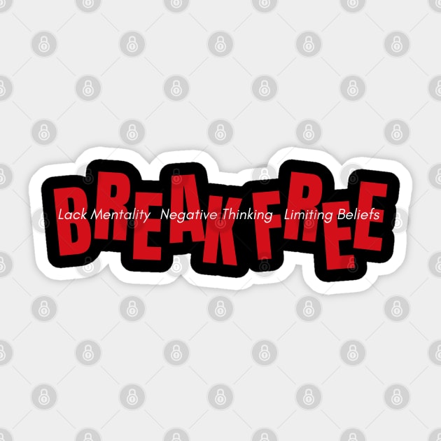 Break Free Sticker by The Sacred Feminine